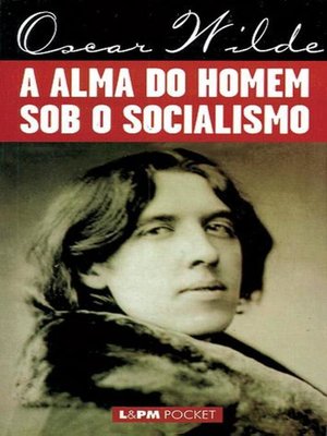 cover image of A Alma do Homem Sob o Socialismo